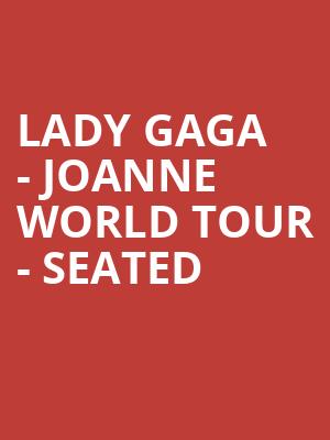 Lady Gaga - Joanne World Tour - Seated at O2 Arena